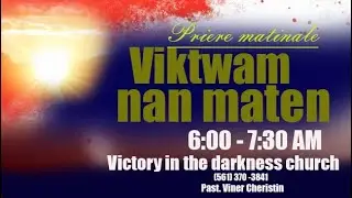 PRIERE MATINALE | VIKTWAM NAN MATEN | MARDI 13  JANVIER 2026 | PRED. FENELSON  JODEPH.