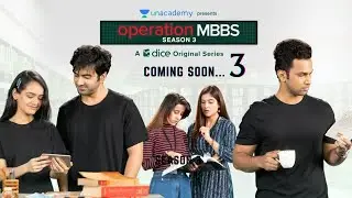 Operation MBBS Season 3 Release Date | Operation MBBS Season 3 Trailer | Dice Media