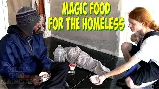 Magic Appearing Food for the Homeless  (Riley Pro Magician)