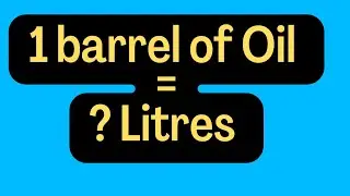 How many litres in a barrel | How many liters in a gallon | How many litres in one barrel of oil