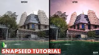 Snapseed Tutorial - Color Tuning & Selective Editing Techniques | Android | iPhone