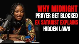 Why Midnight Prayers Get Blocked &mdash; Ex-Satanist Explains the Hidden Laws
