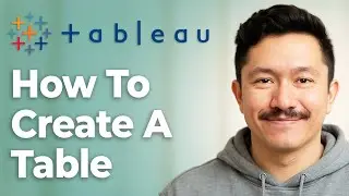 How To Create A Table In Tableau [2025 Guide]