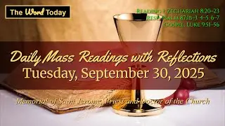 Today's Catholic Mass Readings & Gospel Reflection &ndash; Tuesday, September 30, 2025