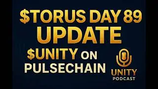 $TORUS Day 89 UPDATE | $UNITY on PulseChain 🦾Major Growth & DeFi Momentum #UNITY #TORUS #PulseChain
