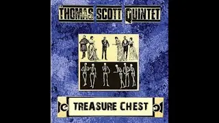 Thomas Scott Quintet - Treasure Chest