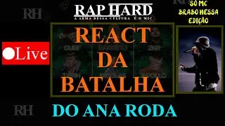 🔥BATALHA DO ANA ROSA 🔥🔥 REACT 🔥🔥 @BatalhadoANAROSA🔥🔥AO VIVO🔥🔥RIMANDO🔥🔥