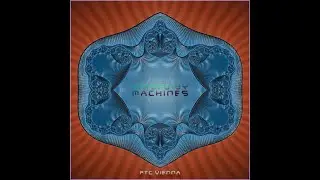 raised by machines | ptc vienna | 2025 | chilled electro dubby | free stream | cheap | no ai