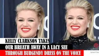 Kelly Clarkson Takes Our Breath Away In A Lacy See Through Burgundy Dress On The Voice #news