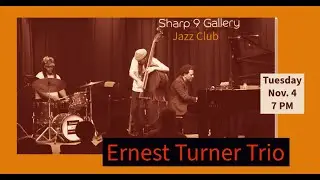 Ernest Turner Trio 11 4 25