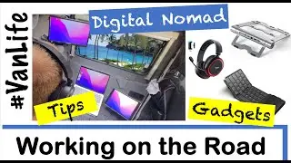 Remote Work on the Road - Top Tips and Gadgets - Digital Nomad - VanLife