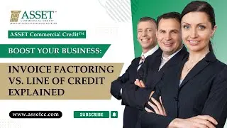 Boost Your Business: Invoice Factoring vs. Line of Credit Explained