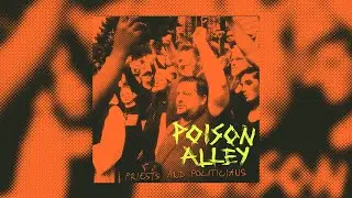 Poison Alley - Priests & Politicians (Official Music Video 2019)