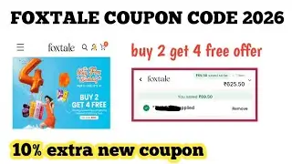 Foxtale Coupon Code 2026 || buy 2 get 4 free + 10% extra coupon free || foxtale coupon code