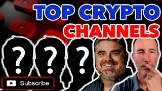 Crypto YouTube Channels | Our Top 5 LIST! 🤑