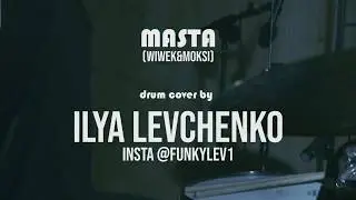 Wiwek & Moksi - Masta (drum cover by Ilya Levchenko)
