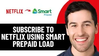 HOW TO SUBSCRIBE TO NETFLIX USING SMART PREPAID LOAD 2026! (FULL GUIDE)