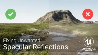Fixing Unwanted Specular Reflections(glossiness) in Unreal Landscapes (Do not affect for roughness)