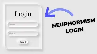 How To Make Awesome Neumorphism Login Form using HTML And CSS