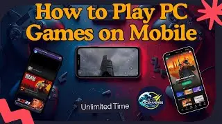 Play AAA PC Games on Mobile Like a Pro (No VPN!)