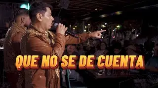 Que No Se De Cuenta - La Inolvidable #CantinaAmbulante #EnVivo