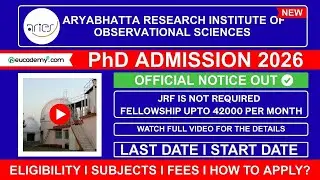 ARIES PhD Admission 2026-27 Notification Out | Eligibility, Last Dates, Subjects, Seats & Fellowship