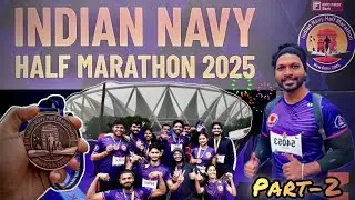 Indian Navy Half Marathon Delhi 2025🏃‍♂️‍➡️ || Part 2