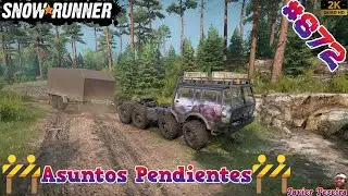 Snow⭐Runner 🚚 Gameplay #872 🚧 Asuntos Pendientes 🚧