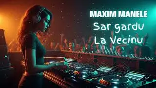 Maxim Manele - Sar gardu&rsquo; la vecinu | Official Video