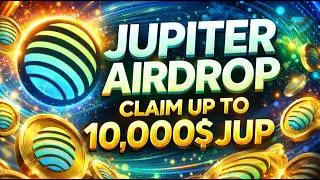Jupiter Airdrop 2026 | Check Eligibility Wallet And Claim Up to 10,000$ JUP | Guide Airdrop