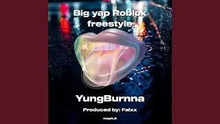 Big yap Roblox freestyle