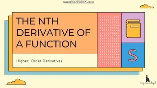 BASIC CALCULUS - 18 Higher Order Derivatives
