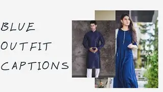 Blue Outfit Captions | Blue Dress Captions | Dress Ethnic Wear Captions | Traditional Wear Captions