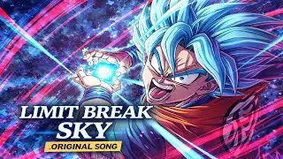 Goku Sings a Song [Dragonball Song] Limit Break Sky