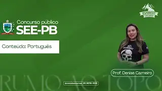 LIVE: LÍNGUA PORTUGUESA - CONCURSO SEE-PB PÓS-EDITAL | PROF. DENISE CARNEIRO
