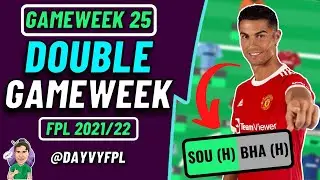 FPL GW25 | DOUBLE GAMEWEEK! 🔥 | FPL Fantasy Premier League 2021/2022!