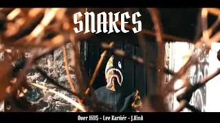 Over Hill$ - Snakes Ft. Lee Kartiér & J.Kind (Video Oficial)