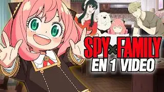 🔴Todo SPY X FAMILY al Detalle en 1 VIDEO | Resumen Completo
