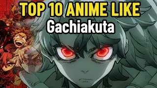 10 Anime Like Gachiakuta