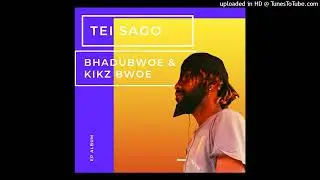 Bhadubwoe ft_ [tei sago & kiks boy]2022