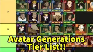 CHARACTER TIER LIST - Avatar Generations