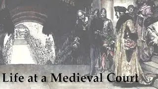 Life at a Medieval Court