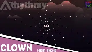 Clown by Thaehan - but it's Night Theme | Rhythmy