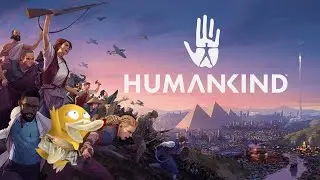 HUMANKIND. OpenDev. Ранний доступ и что с ним делать.