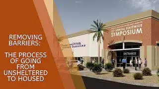Removing Barriers The Process of Going From Unsheltered to Housed