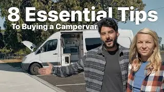 8 Essential Tips To Buying a Campervan | Van Life