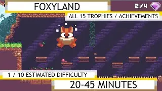 Foxyland - Platinum / Achievement Guide 100% Walkthrough [No Commentary]