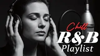【R&B Flow】Healing Chill Playlist &ndash; Smooth Vocals & Slow R&B Grooves | Relax &bull; Reflect &bull; Unwind