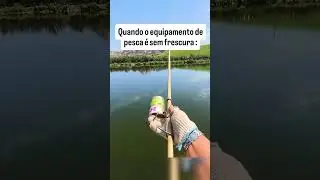 Equipamento de pesca sem frescura kkk #pescador #pesca #pescaria #shorts #fishing