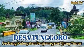TUNGGORO GERBANG KABUPATEN BANJARNEGARA UJUNG TIMUR 